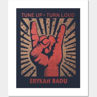 Tune up . Turn loud Erykah Badu Posters and Art